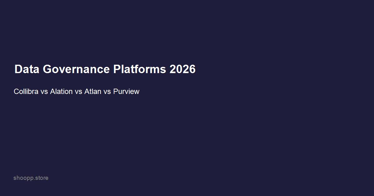 Collibra, Alation, Atlan, and Microsoft Purview: four data governance platforms compared for 2026