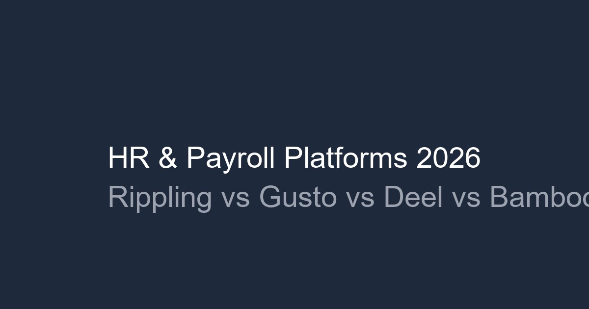 Comparativa de las mejores plataformas de RRHH y nóminas con IA: Rippling vs Gusto vs Deel vs BambooHR vs Justworks 2026