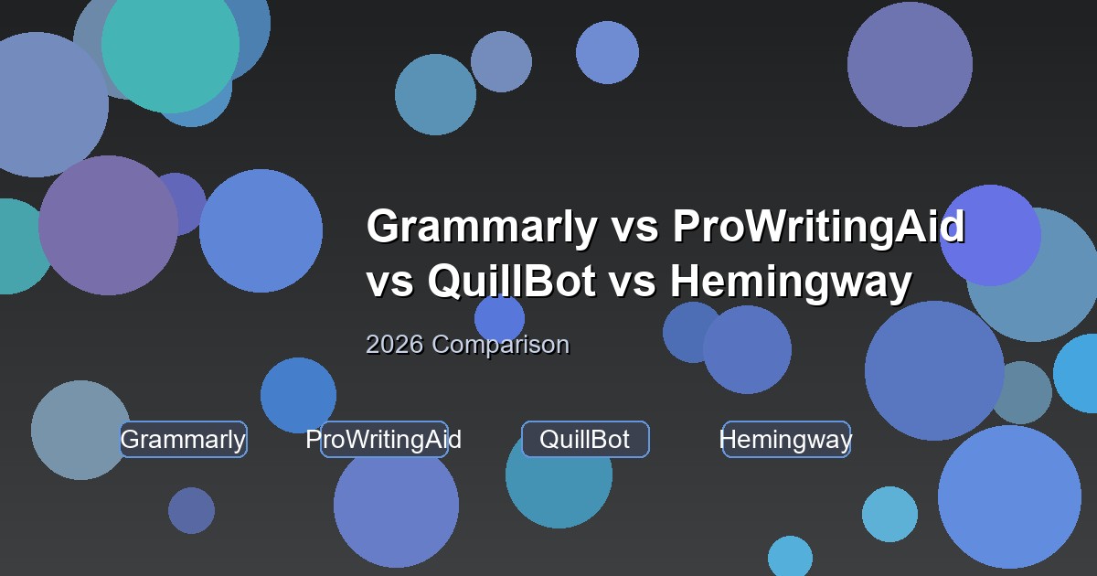 Grammarly vs ProWritingAid vs QuillBot vs Hemingway — cuatro asistentes de escritura con IA comparados para 2026
