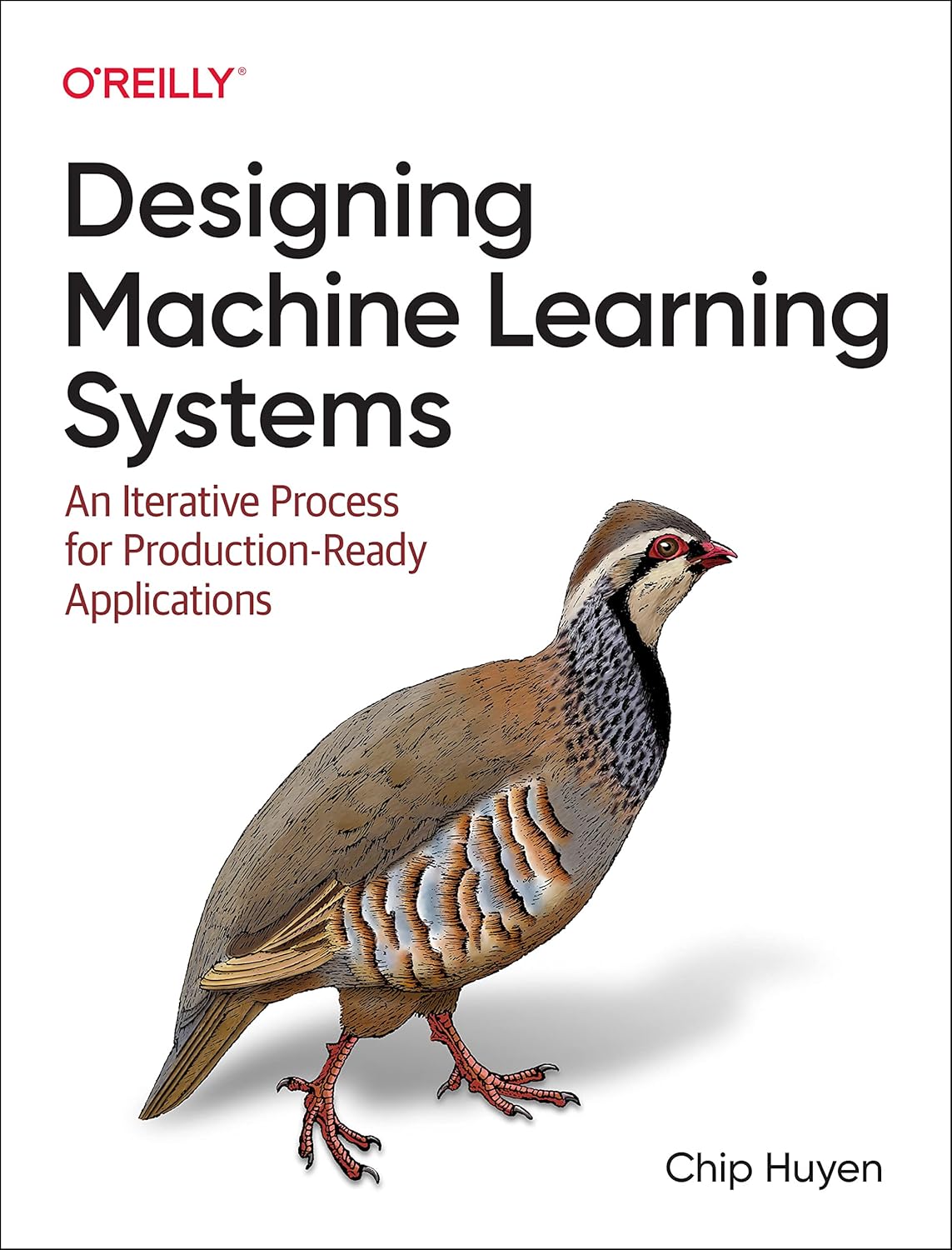 Designing Machine Learning Systems — Chip Huyen
